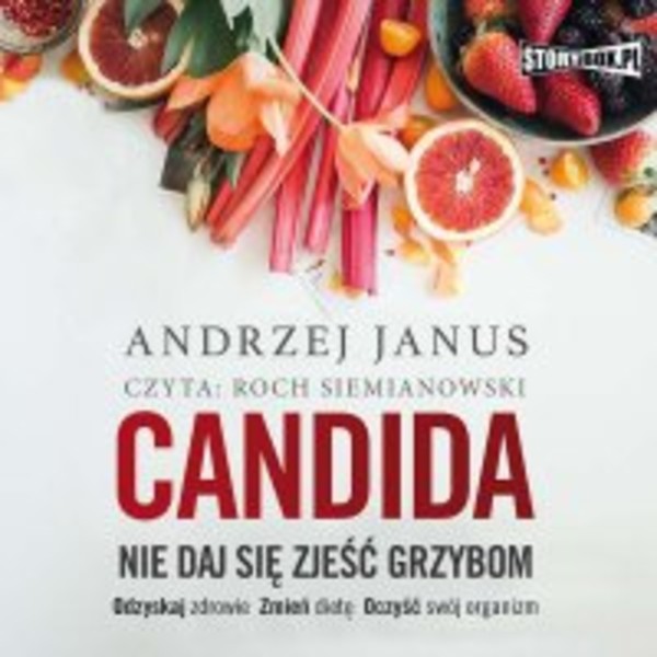 Candida. Nie daj się zjeść grzybom - Audiobook mp3