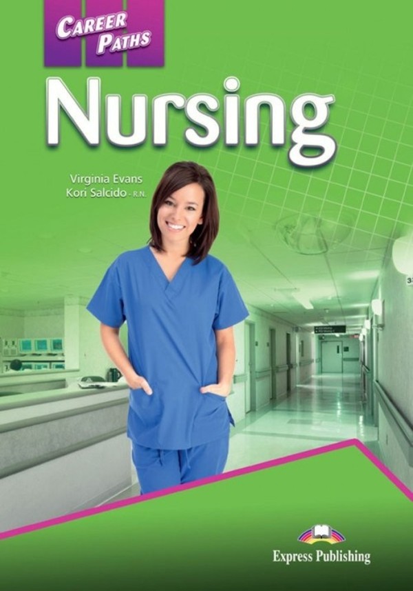 Career Paths Nursing. Student`s Book Podręcznik + DigiBook