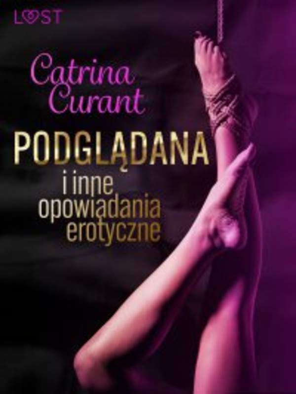 Catrina Curant: Podglądana i inne opowiadania erotyczne - mobi, epub