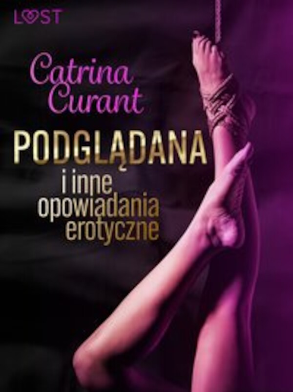 Catrina Curant: Podglądana i inne opowiadania erotyczne - mobi, epub