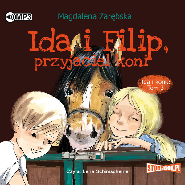 Ida i Filip, przyjaciel koni Audiobook CD Audio Ida i konie Tom 3