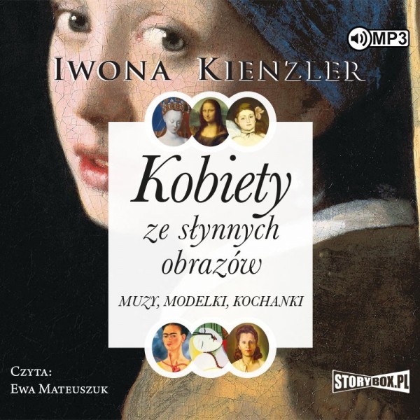 Kobiety ze słynnych obrazów. Muzy, modelki, kochanki Audiobook CD Audio