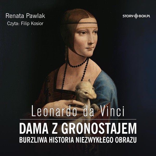 Leonardo da Vinci Dama z gronostajem Książka audio CD/MP3 Burzliwa historia niezwykłego obrazu