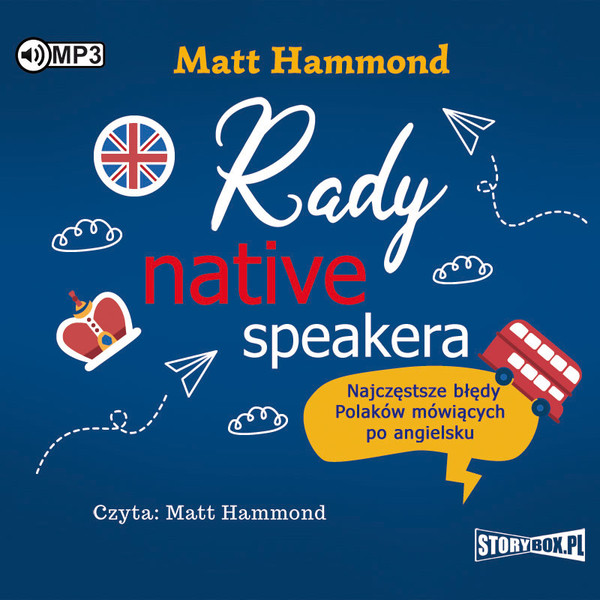 Rady native speakera, najczęstsze błędy polaków mówiących po angielsku Audiobook CD Audio