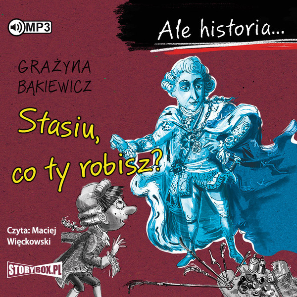 Stasiu, co ty robisz? Audiobook CD Audio Ale historia...