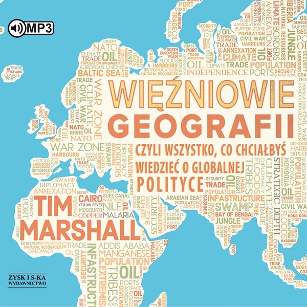 Więźniowie geografii, czyli wszystko, co chciałbyś wiedzieć o globalnej polityce Audiobook CD MP3