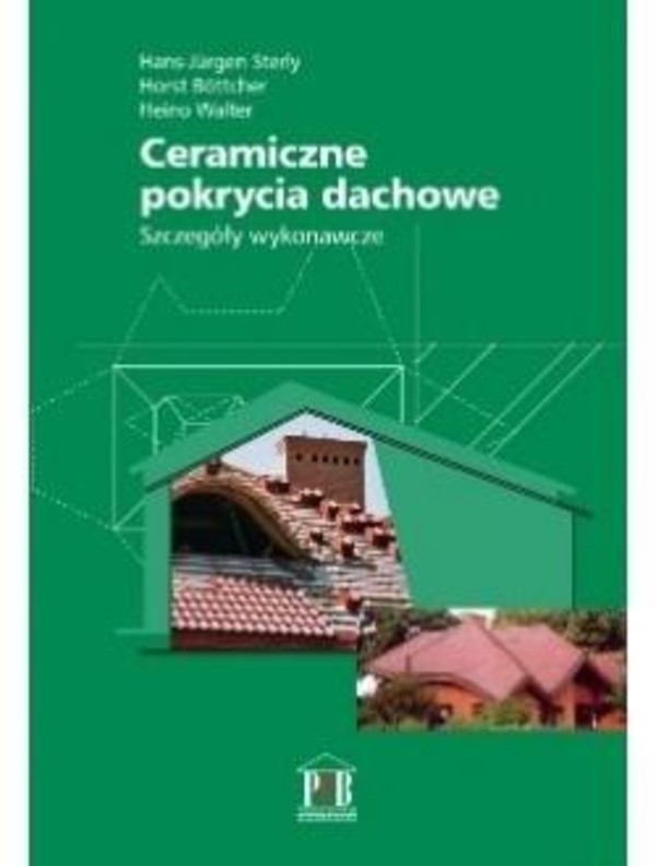 Ceramiczne pokrycia dachowe Szczegóły wykonawcze