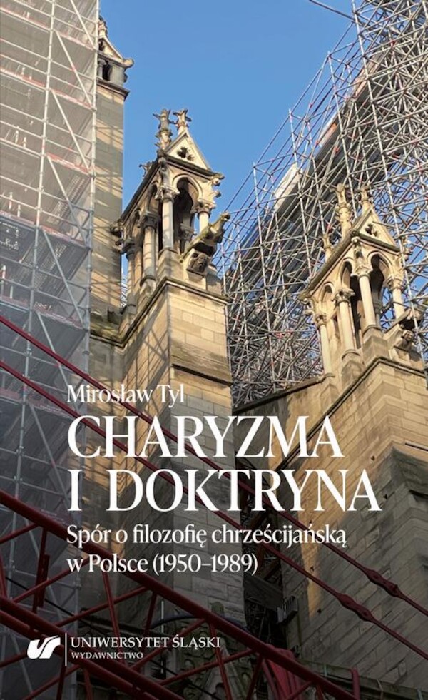 Charyzma i doktryna. Spór o filozofię chrześcijańską w Polsce (1950â1989) - pdf