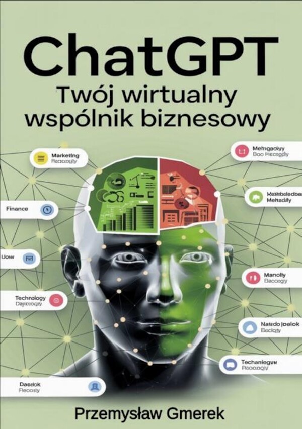 ChatGPT: Twój wirtualny wspólnik biznesowy - mobi, epub, pdf