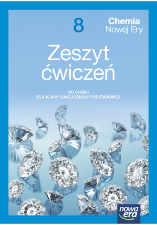 Chemia Nowej Ery 8. NEON. Zeszyt ćwiczeń do chemii dla klasy ósmej szkoły podstawowej Nowa edycja 2024-2026