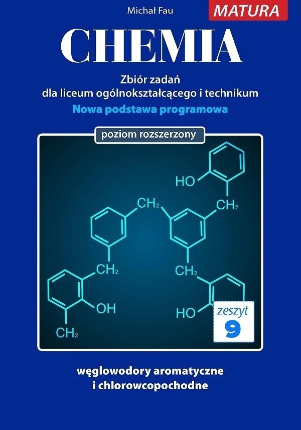 Chemia. Zbiór zadań. Liceum i technikum. NPP. Matura. Zakres rozszerzony. Zeszyt 9