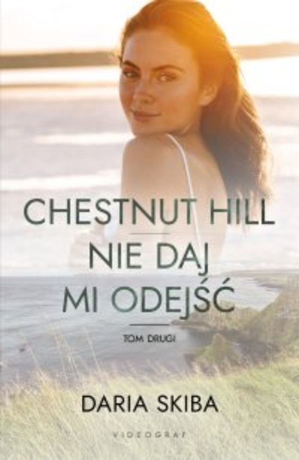 Chestnut Hill. Nie daj mi odejść - mobi, epub Tom 2