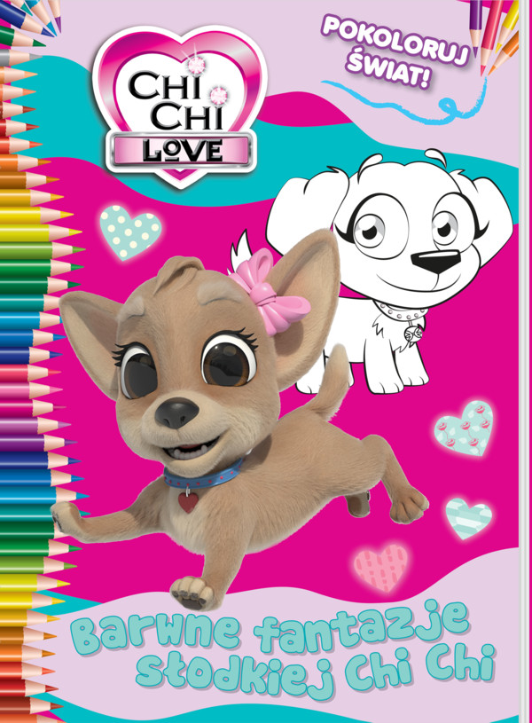 Chi Chi love Pokoloruj świat Barwne fantazje słodkiej Chi Chi