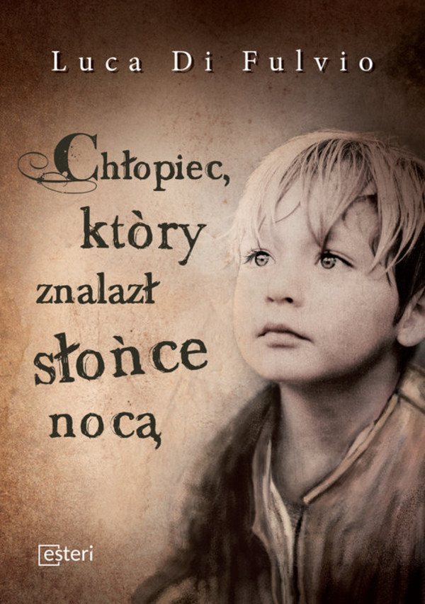 Chłopiec, który znalazł słońce nocą