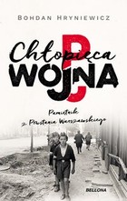 Chłopięca wojna Pamiętnik z Powstania Warszawskiego - mobi, epub