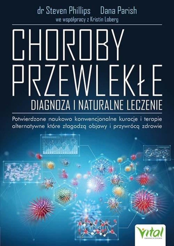 Choroby przewlekłe. Diagnoza i naturalne leczenie