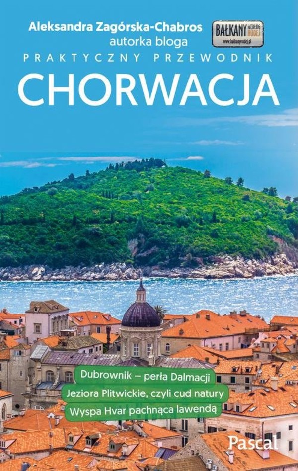 Chorwacja Praktyczny przewodnik