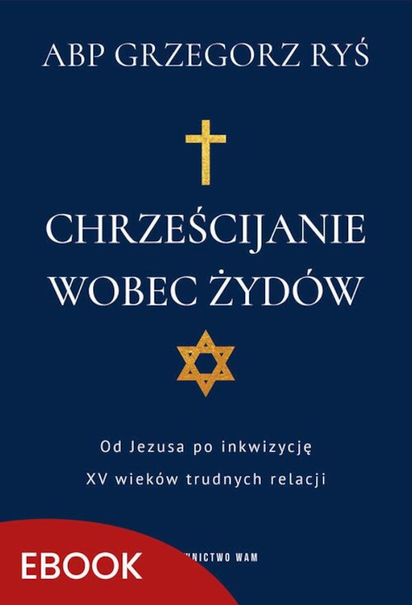 Chrześcijanie wobec Żydów - mobi, epub