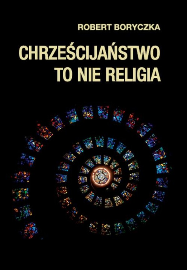 Chrześcijaństwo to nie religia - epub