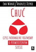 Chuć, czyli normalne rozmowy o perwersyjnym seksie - mobi, epub