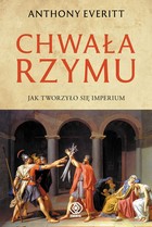 Chwała Rzymu - mobi, epub Jak stworzyło się imperium