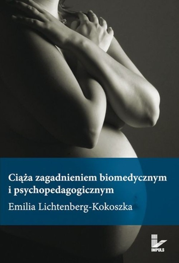 Ciąża zagadnieniem biomedycznym i psychopedagogicznym - pdf