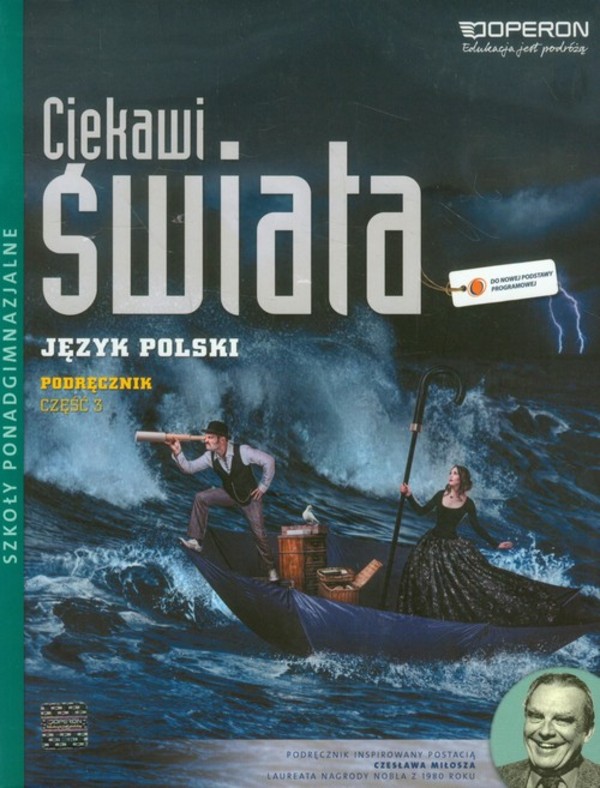 Ciekawi świata Język polski Podręcznik Część 3 Zakres podstawowy i rozszerzony