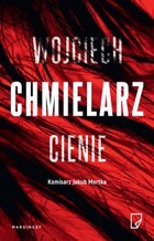 Cienie - mobi, epub Komisarz Jakub Mortka, Tom 5