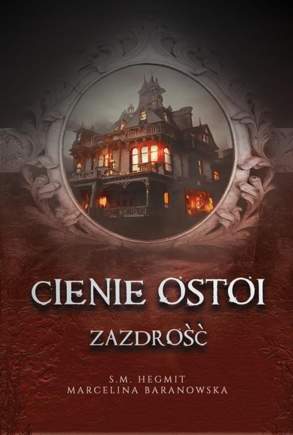 Cienie Ostoi. Zazdrość Tom 1 - mobi, epub, pdf