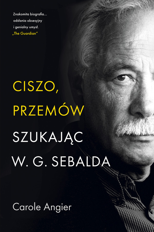 Ciszo, przemów Szukając W.G. Sebalda