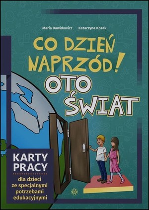 Co dzień naprzód! Oto świat Karty pracy dla dzieci ze specjalnymi potrzebami edukacyjnymi