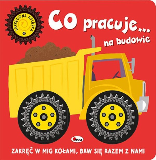 Co jedzie na budowie Zakręcona książka