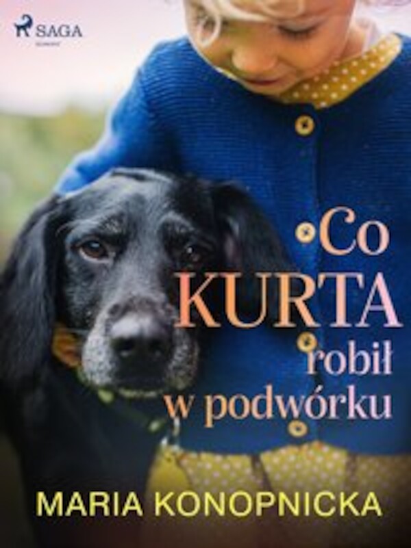 Co Kurta robił w podwórku - mobi, epub