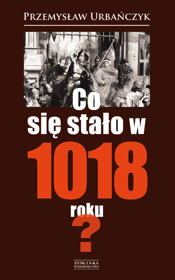 Co się stało w 1018 roku?