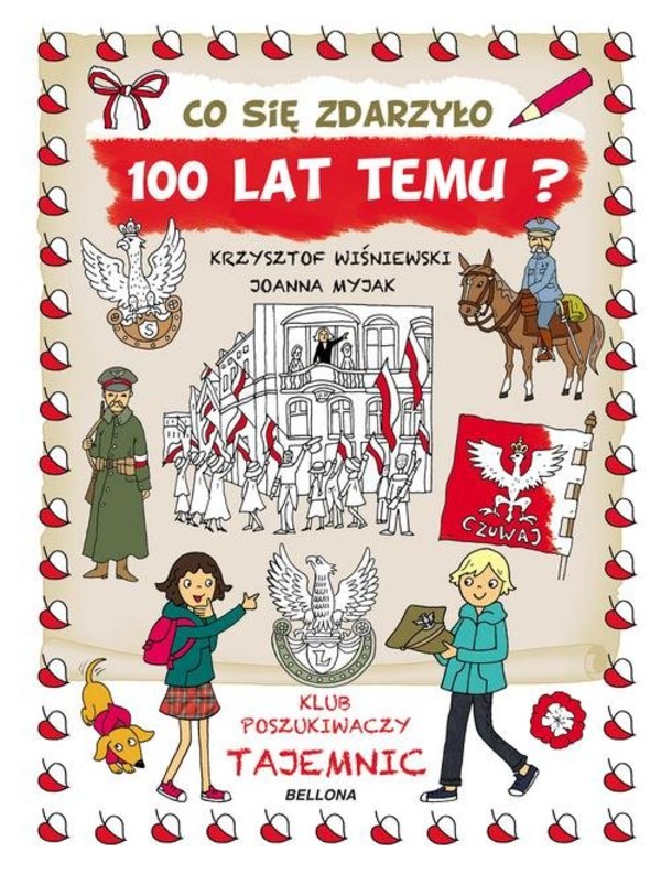 Co się zdarzyło 100 lat temu Klub poszukiwaczy tajemnic