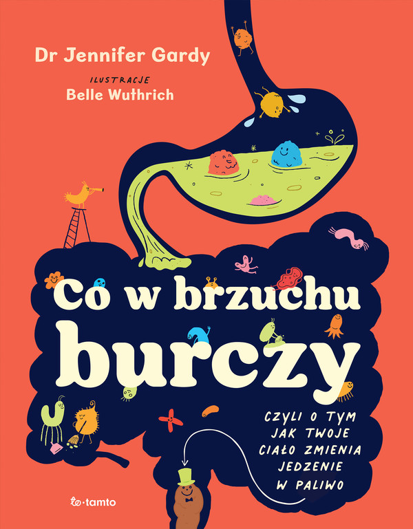 Co w brzuchu burczy czyli o tym, jak twoje ciało zmienia jedzenia w paliwo (i kupę)