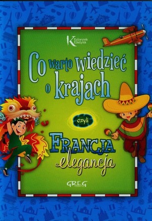 Co warto wiedzieć o krajach czyli Francja elegancja