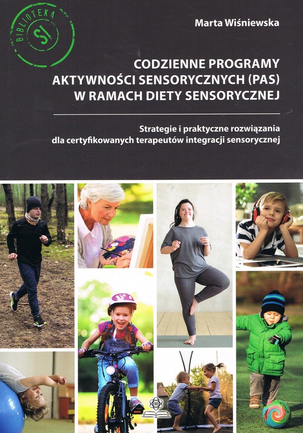 Codzienne programy aktywności sensorycznych (PAS) w ramach diety sensorycznej