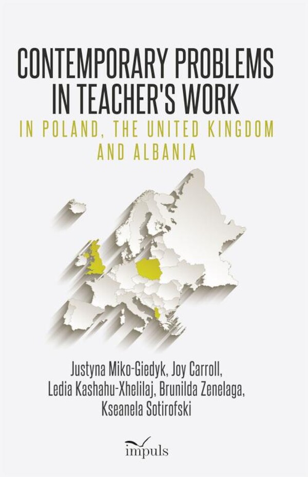 Contemporary Problems in Teachers Work â in Poland, the United Kingdom and Albania - mobi, epub