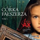 Córka fałszerza - Audiobook mp3 Tom 3