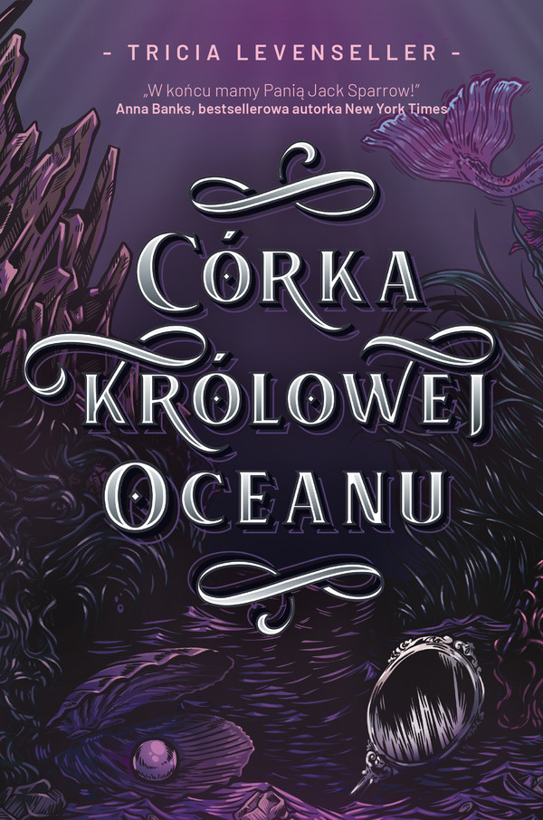 Córka Królowej Oceanu Córka Króla Piratów Tom 2