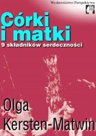 Córki i matki - mobi, epub 9 składników serdeczności