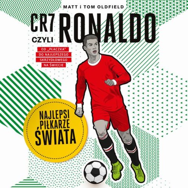 CR7, czyli Ronaldo. Najlepsi piłkarze świata - Audiobook mp3