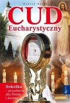 Cud Eucharystyczny Sokółka - przesłanie dla Polski i świata - mobi, epub