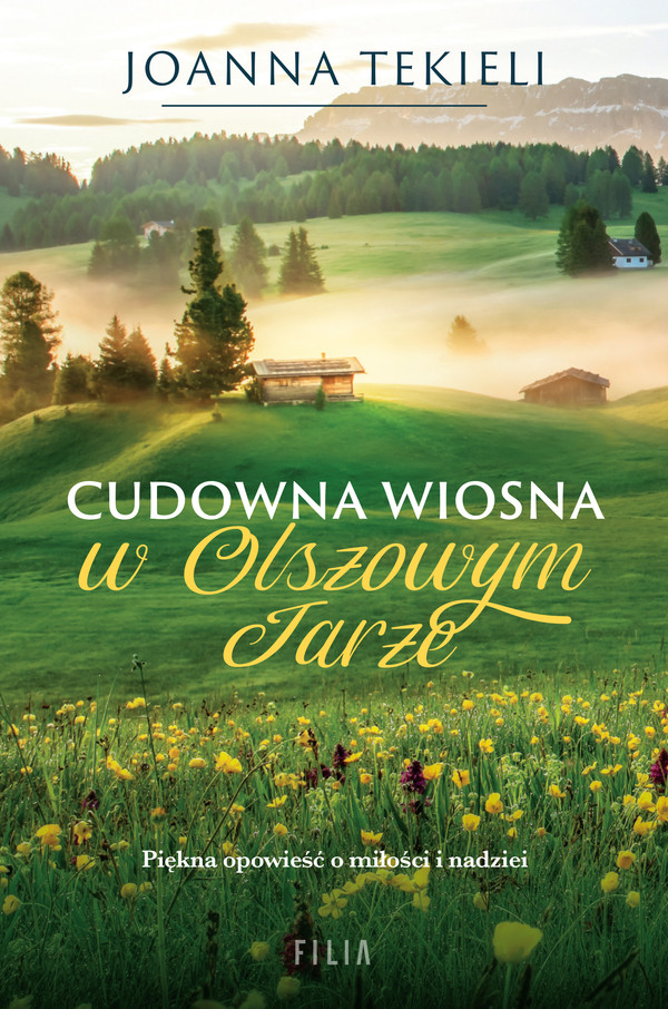 Cudowna wiosna w Olszowym Jarze Olszowy Jar Tom 2