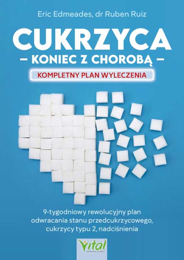 Cukrzyca Koniec z chorobą Kompletny plan wyleczenia