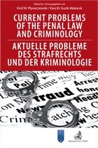 Current Problems of the Penal Law and Criminology. Aktuelle Probleme des Strafrechts und der Kriminologie - pdf Monografie Obcojęzyczne
