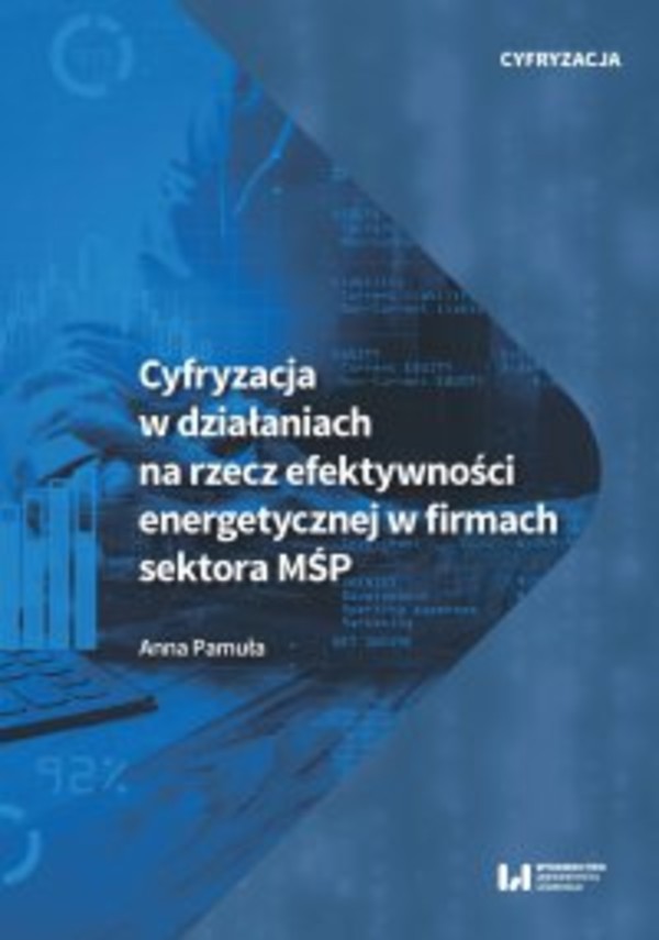 Cyfryzacja w działaniach na rzecz efektywności energetycznej w firmach sektora MŚP - pdf 1