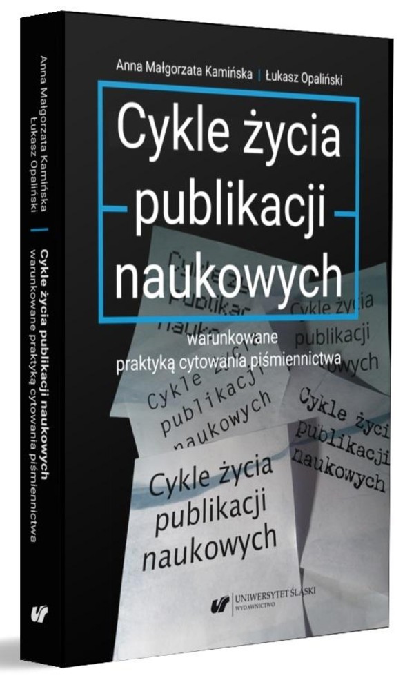 Cykle życia publikacji naukowych warunkowane praktyką cytowania piśmiennictwa