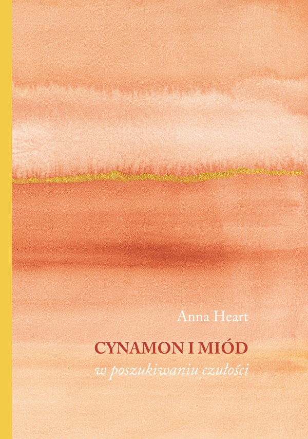 Cynamon i miód. W poszukiwaniu czułości - mobi, epub, pdf